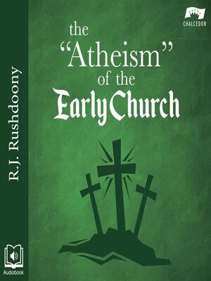 cover image of The "Atheism" of the Early Church